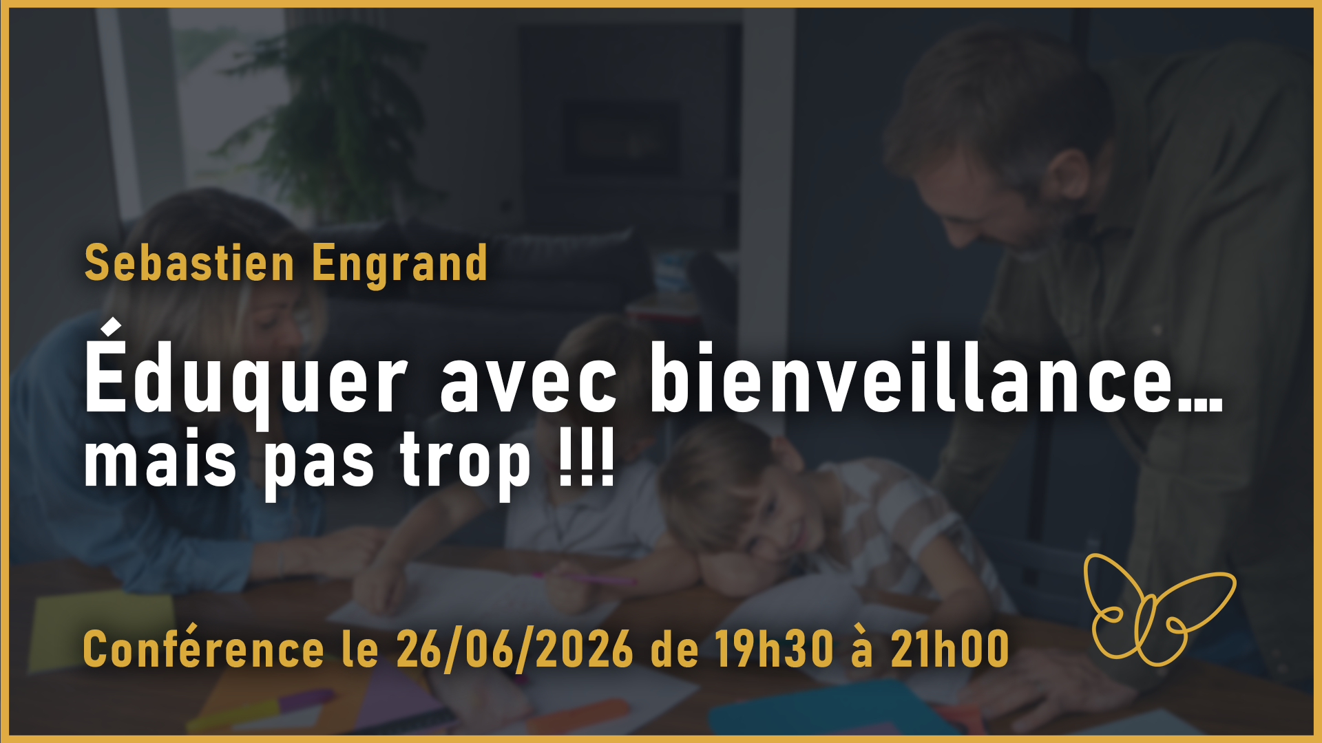 Éduquer avec bienveillance…mais pas trop !!!